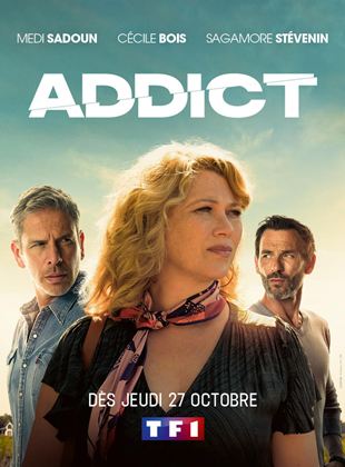 Addict Saison 1 en streaming