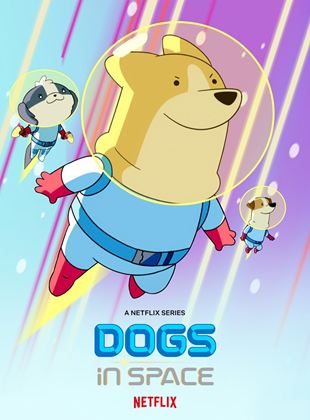 Les Chiens dans l'Espace Saison 2 en streaming